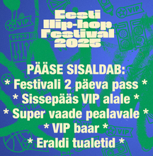 EESTI HIP HOP FESTIVAL 2025 PILETID