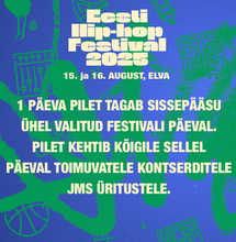 EESTI HIP HOP FESTIVAL 2025 PILETID